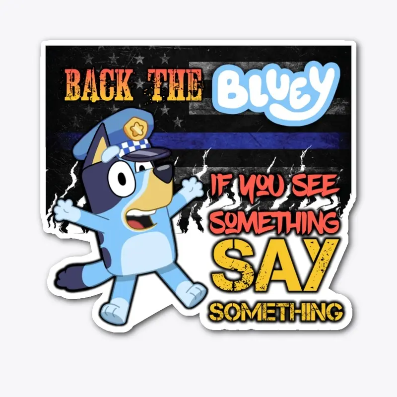 Back The Bluey